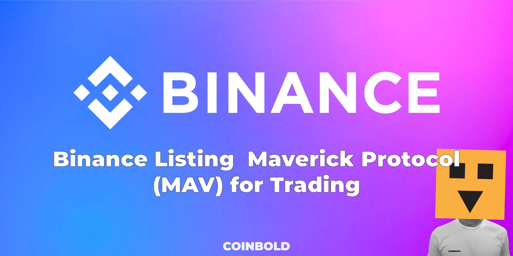 Binance Listing Maverick Protocol (MAV) for Trading