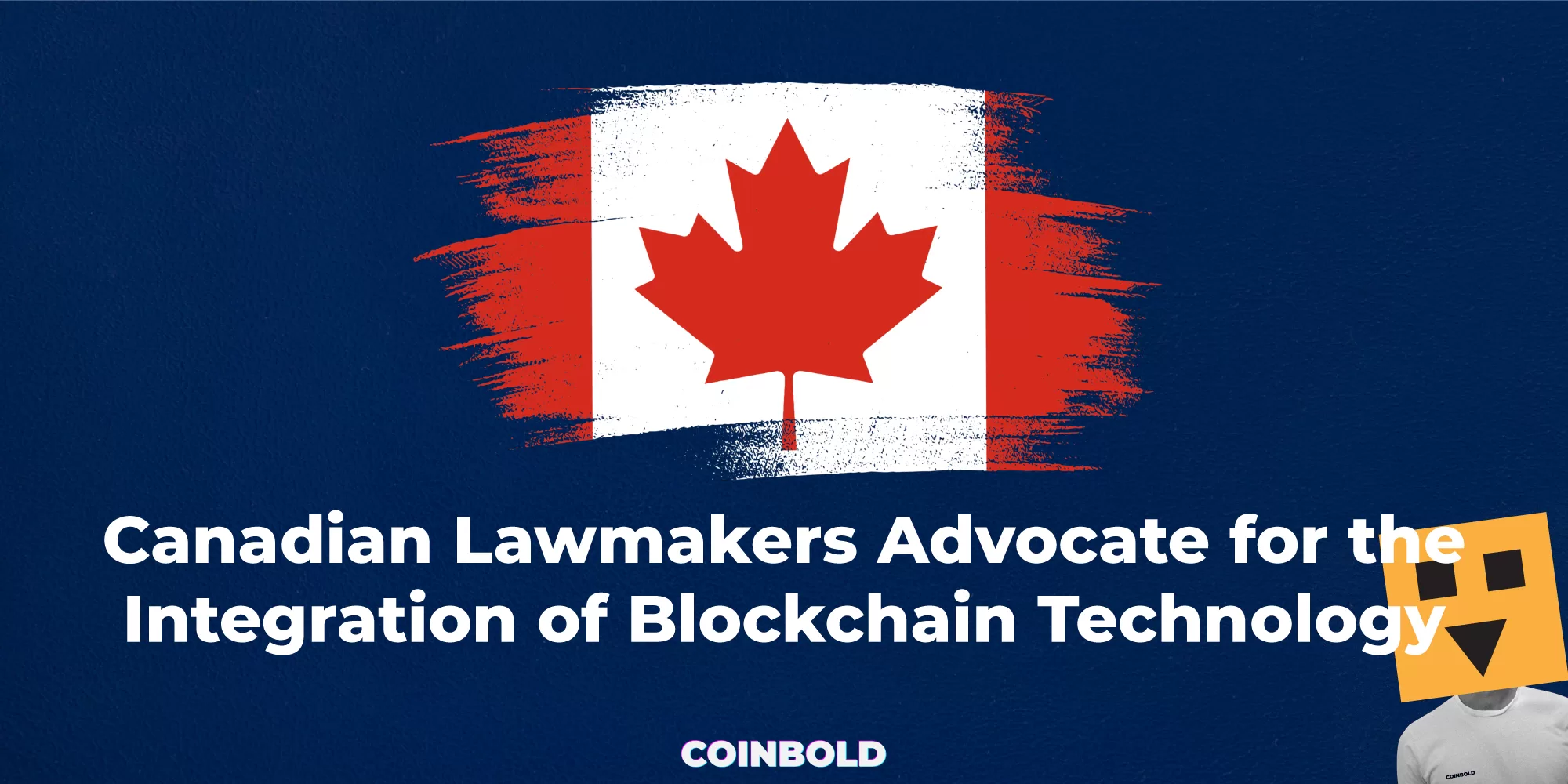 Canadian Lawmakers Advocate for the Integration of Blockchain Technology