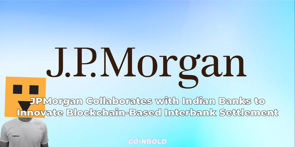 JPMorgan Collaborates with Indian Banks to Innovate Blockchain Based Interbank Settlement jpg