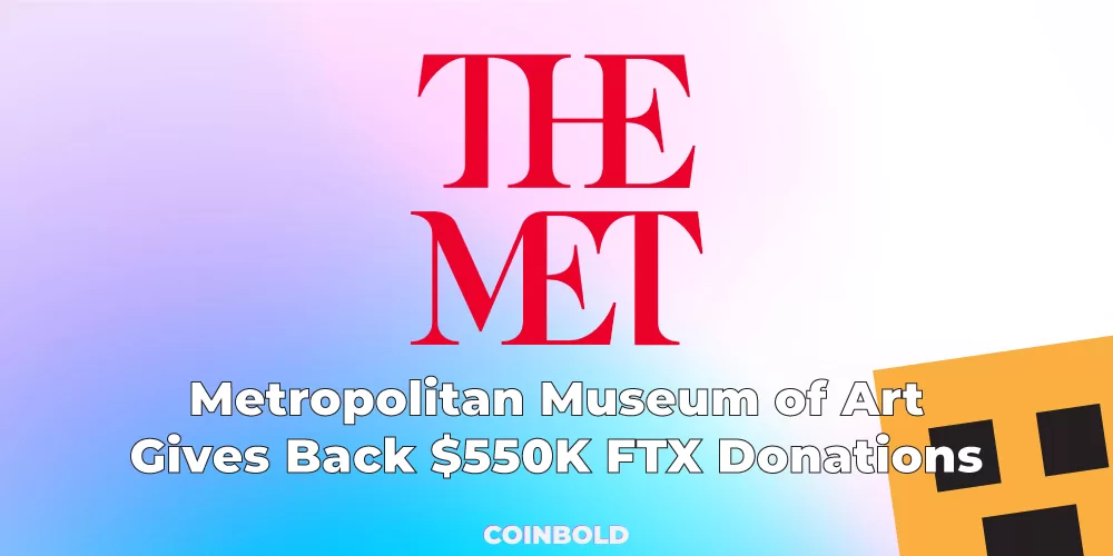 Metropolitan Museum of Art Gives Back $550K FTX Donations