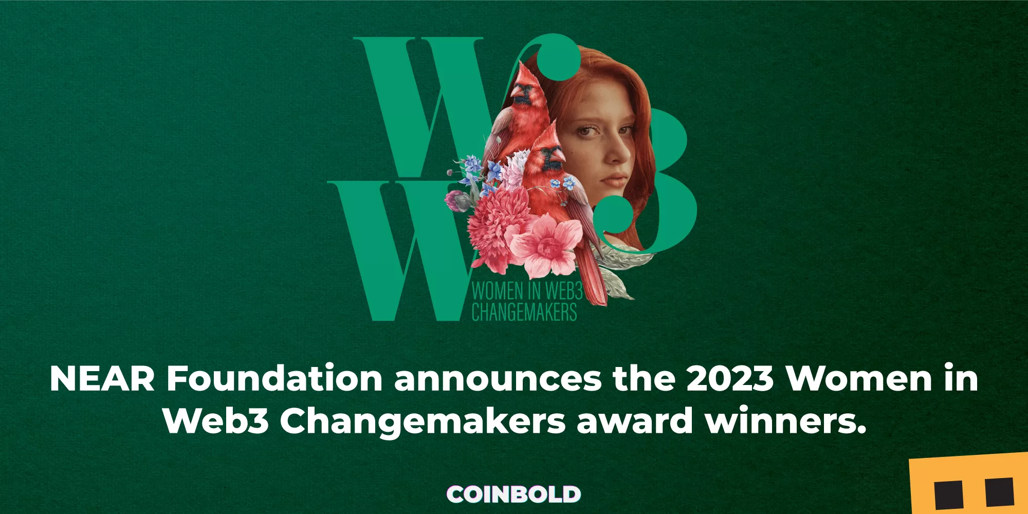 NEAR Foundation announces the 2023 Women in Web3 Changemakers award winners.