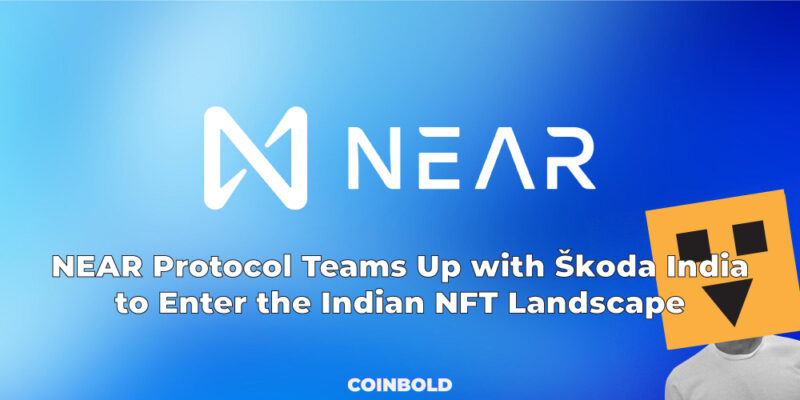 NEAR Protocol Teams Up with Škoda India to Enter the Indian NFT Landscape