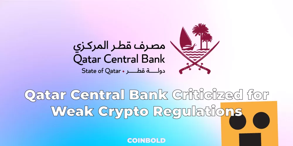 Qatar Central Bank Criticized for Weak Crypto Regulations jpg
