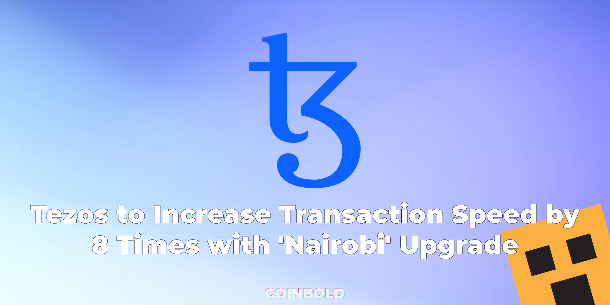 Tezos to Increase Transaction Speed by 8 Times with 'Nairobi' Upgrade
