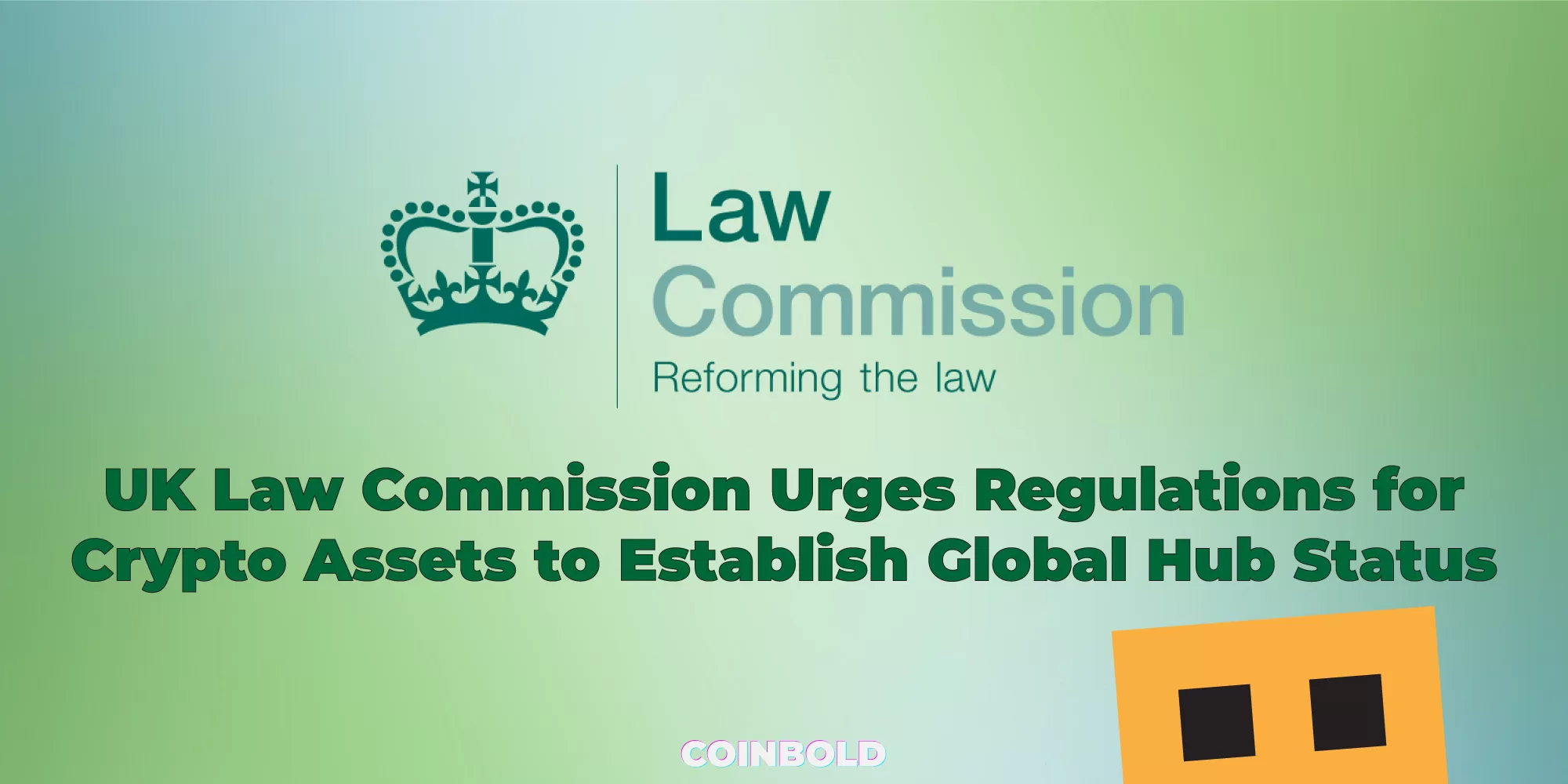 UK Law Commission Urges Regulations for Crypto Assets to Establish Global Hub Status