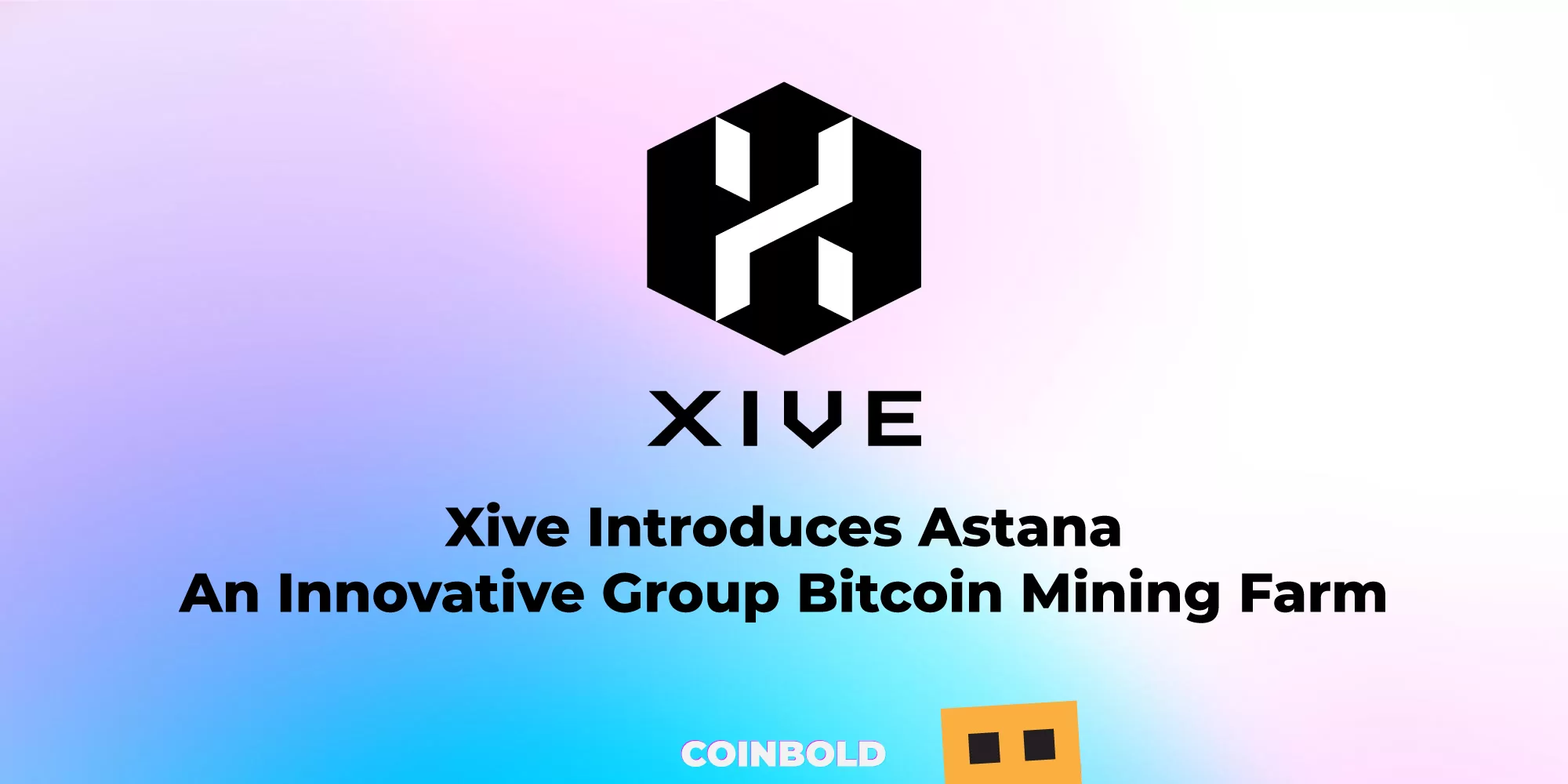 Xive Introduces Astana An Innovative Group Bitcoin Mining Farm jpg