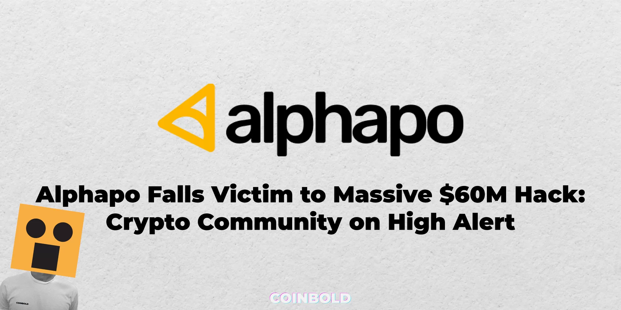 Alphapo Falls Victim to Massive $60M Hack: Crypto Community on High Alert