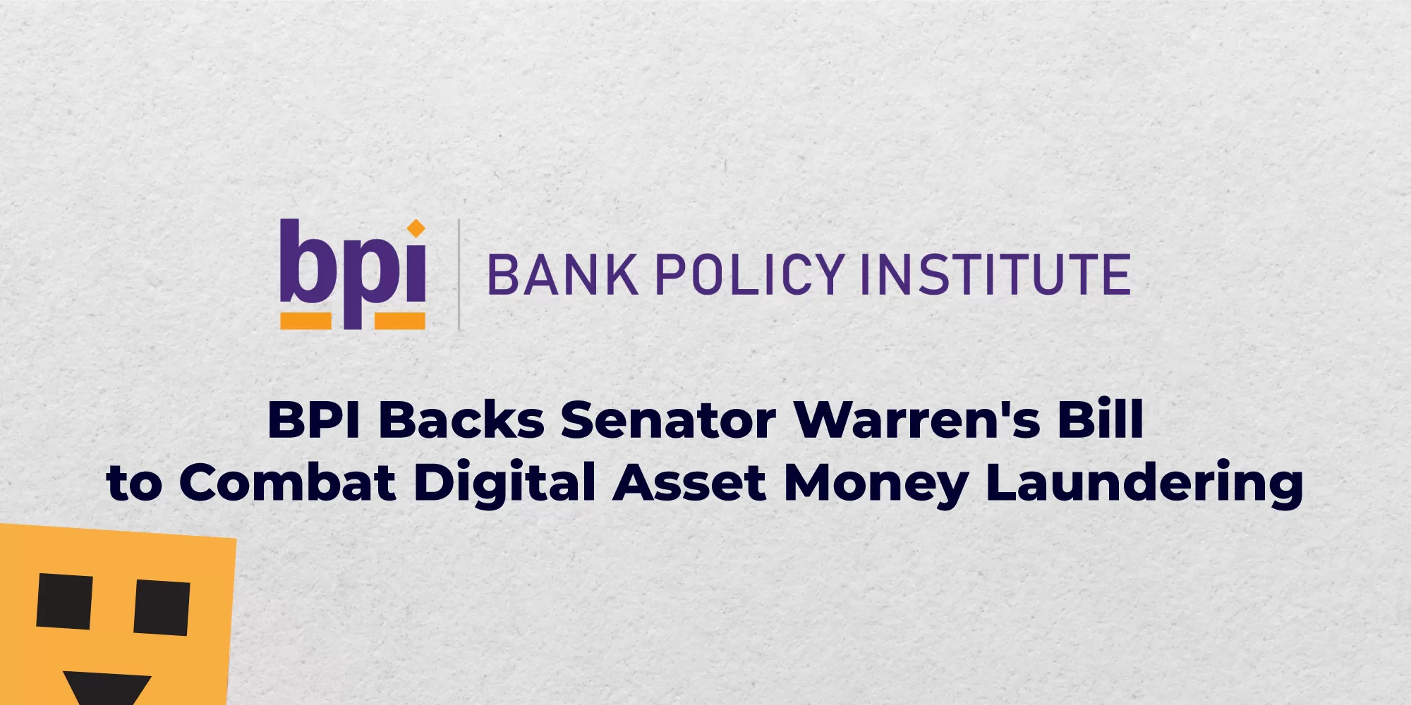 BPI Backs Senator Warren's Bill to Combat Digital Asset Money Laundering