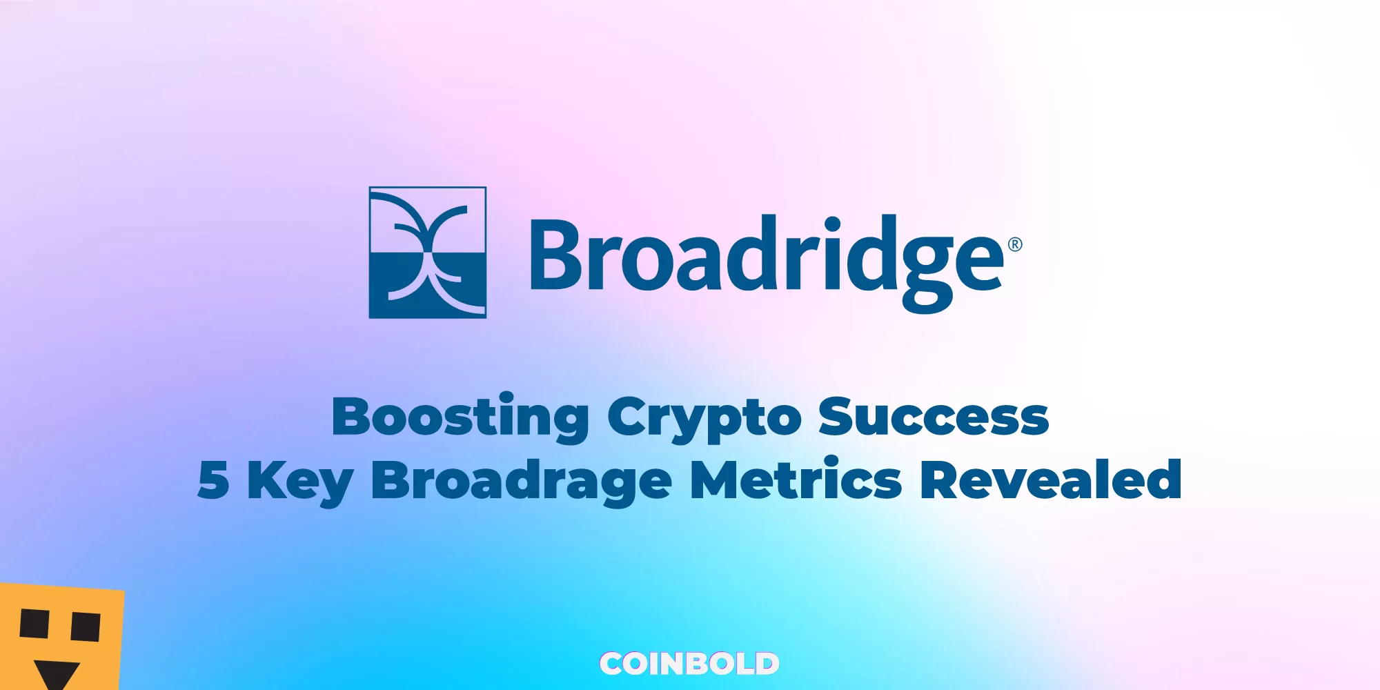 Boosting Crypto Success: 5 Key Broadrage Metrics Revealed