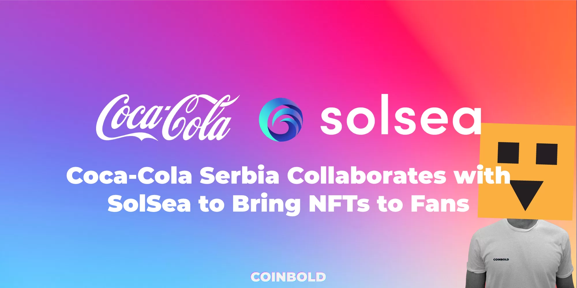 Coca-Cola Serbia Collaborates with SolSea to Bring NFTs to Fans