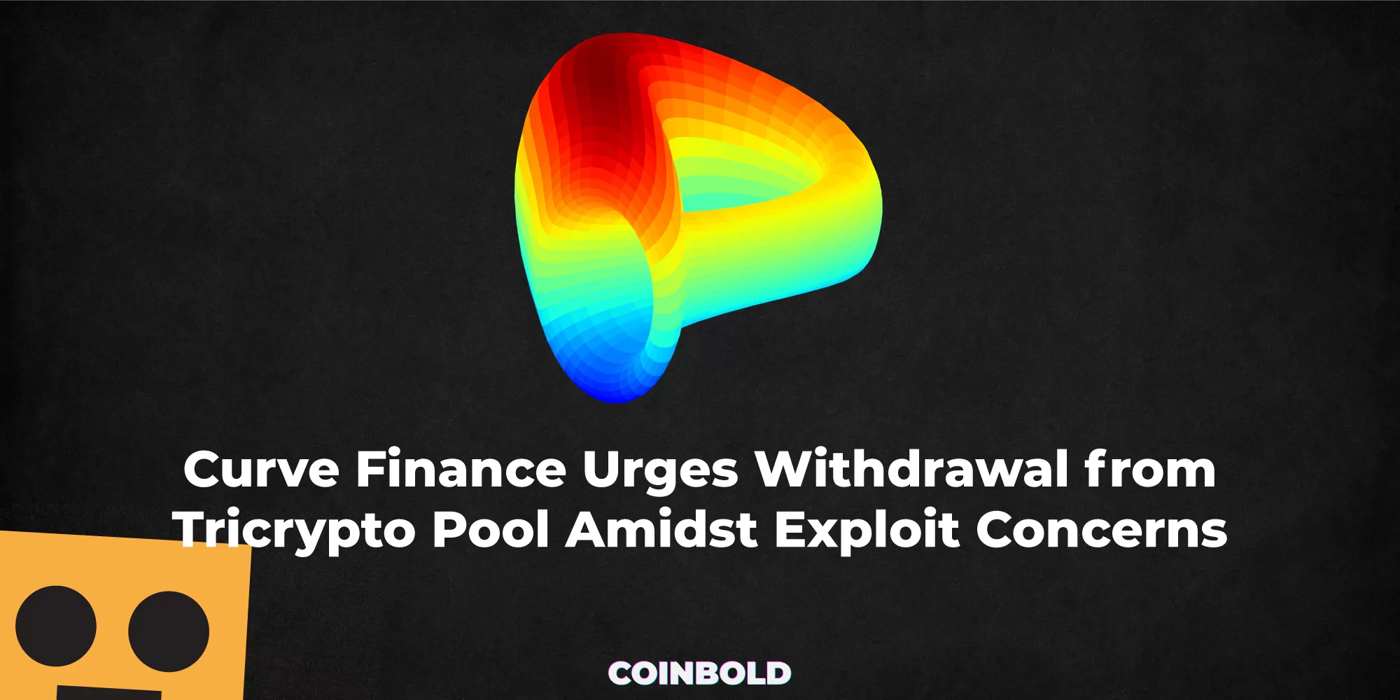 Curve Finance Urges Withdrawal from Tricrypto Pool Amidst Exploit Concerns