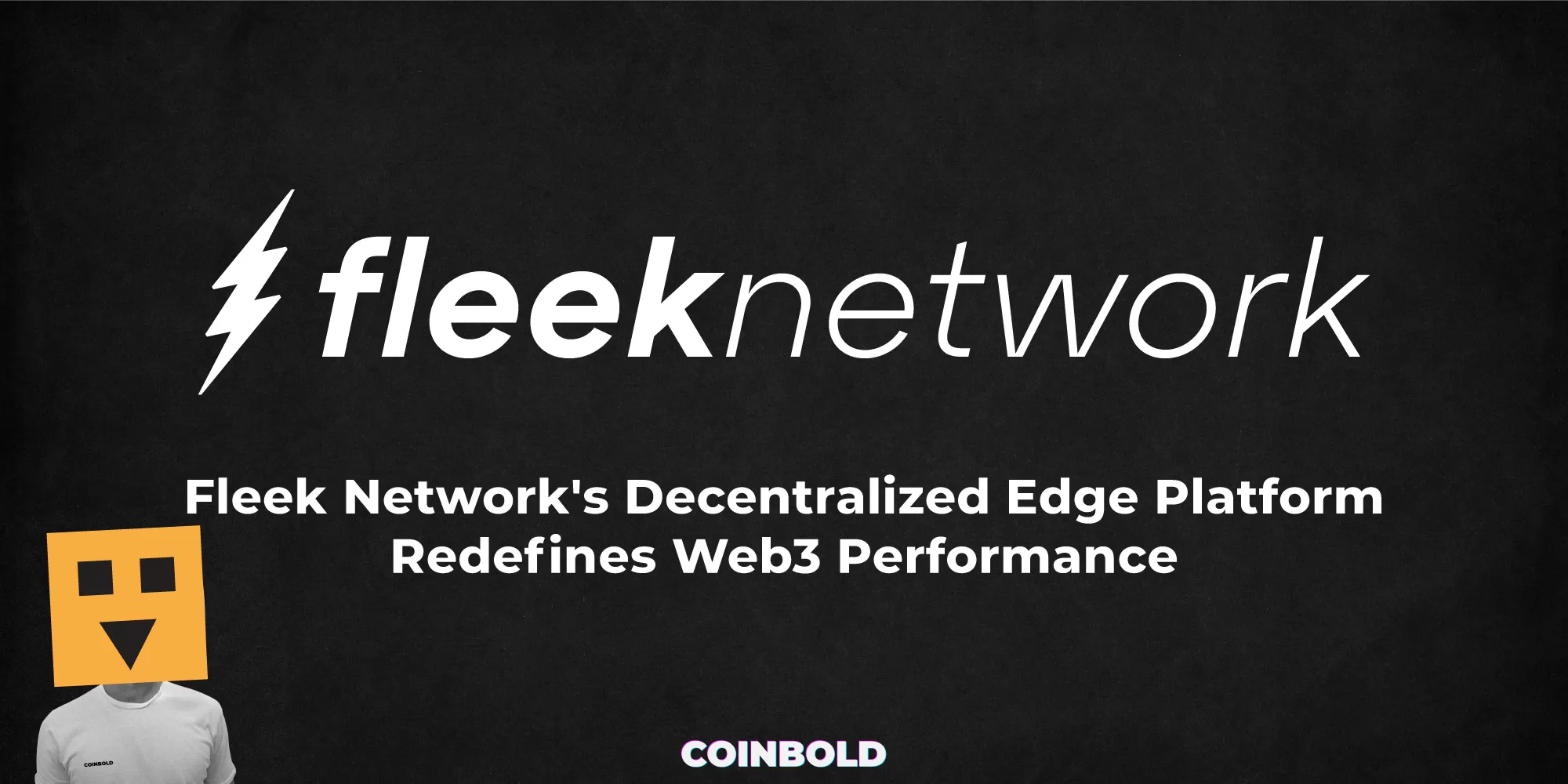 Fleek Network's Decentralized Edge Platform Redefines Web3 Performance