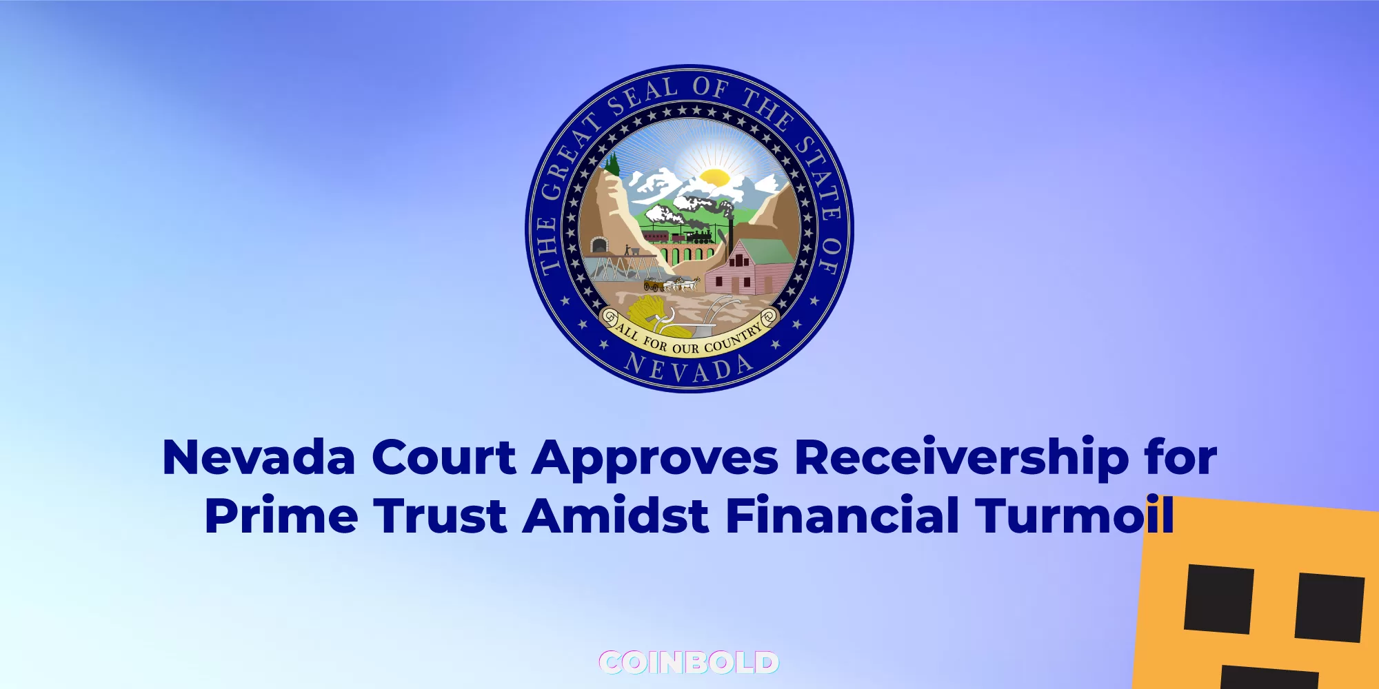 Nevada Court Approves Receivership for Prime Trust Amidst Financial Turmoil