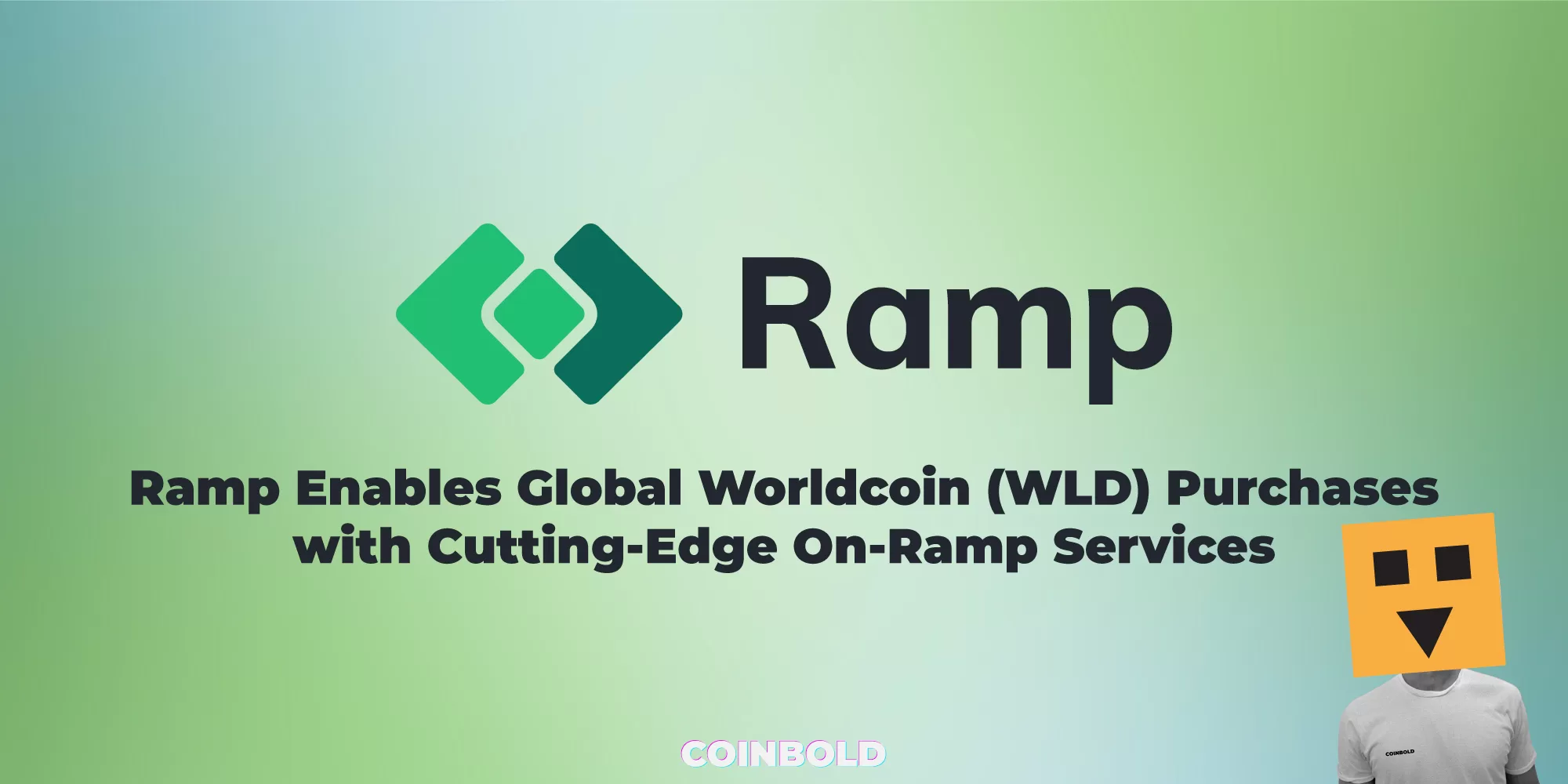 Ramp Enables Global Worldcoin (WLD) Purchases with Cutting-Edge On-Ramp Services