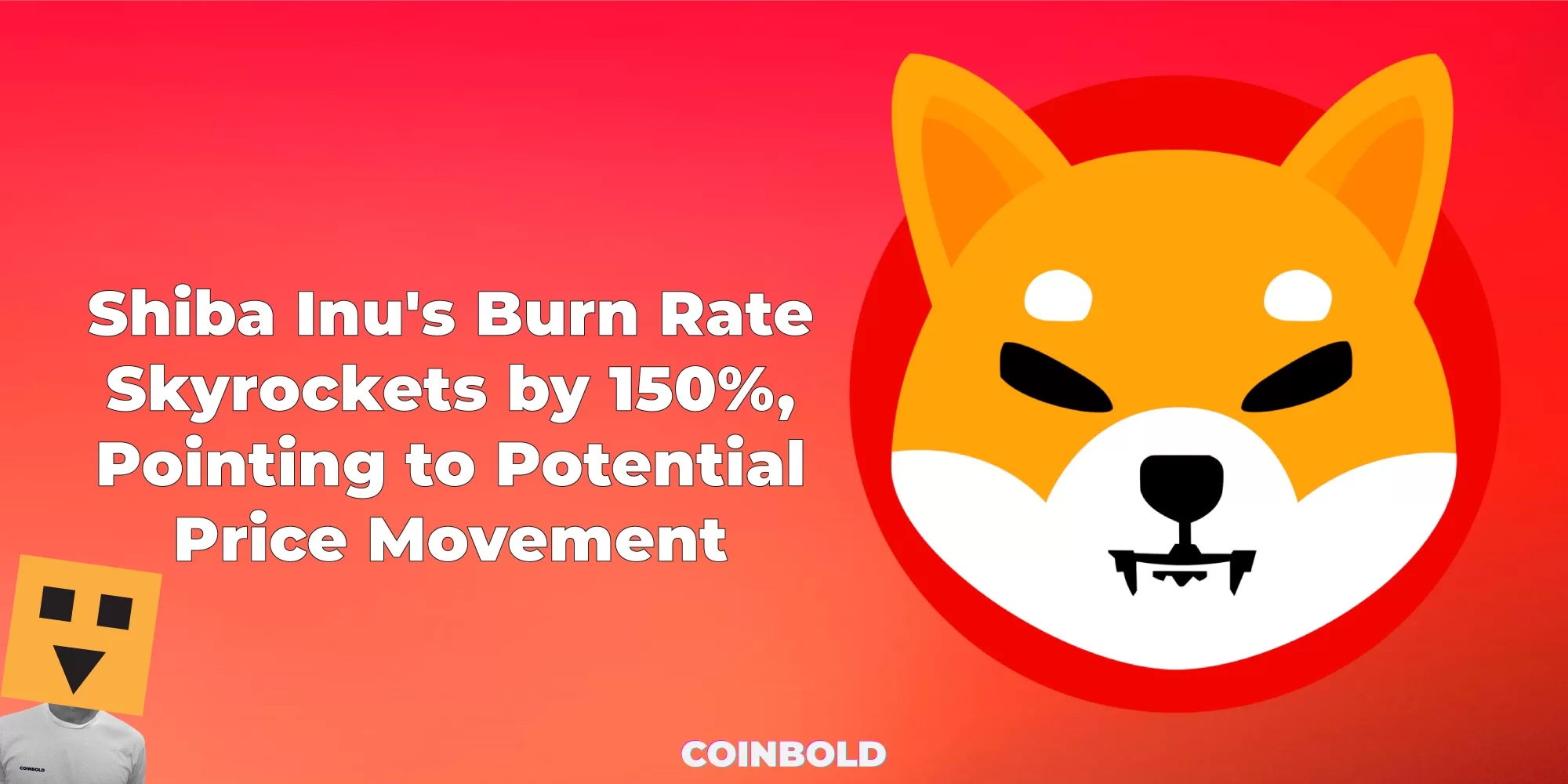 Shiba Inu's Burn Rate Skyrockets by 150%, Pointing to Potential Price Movement