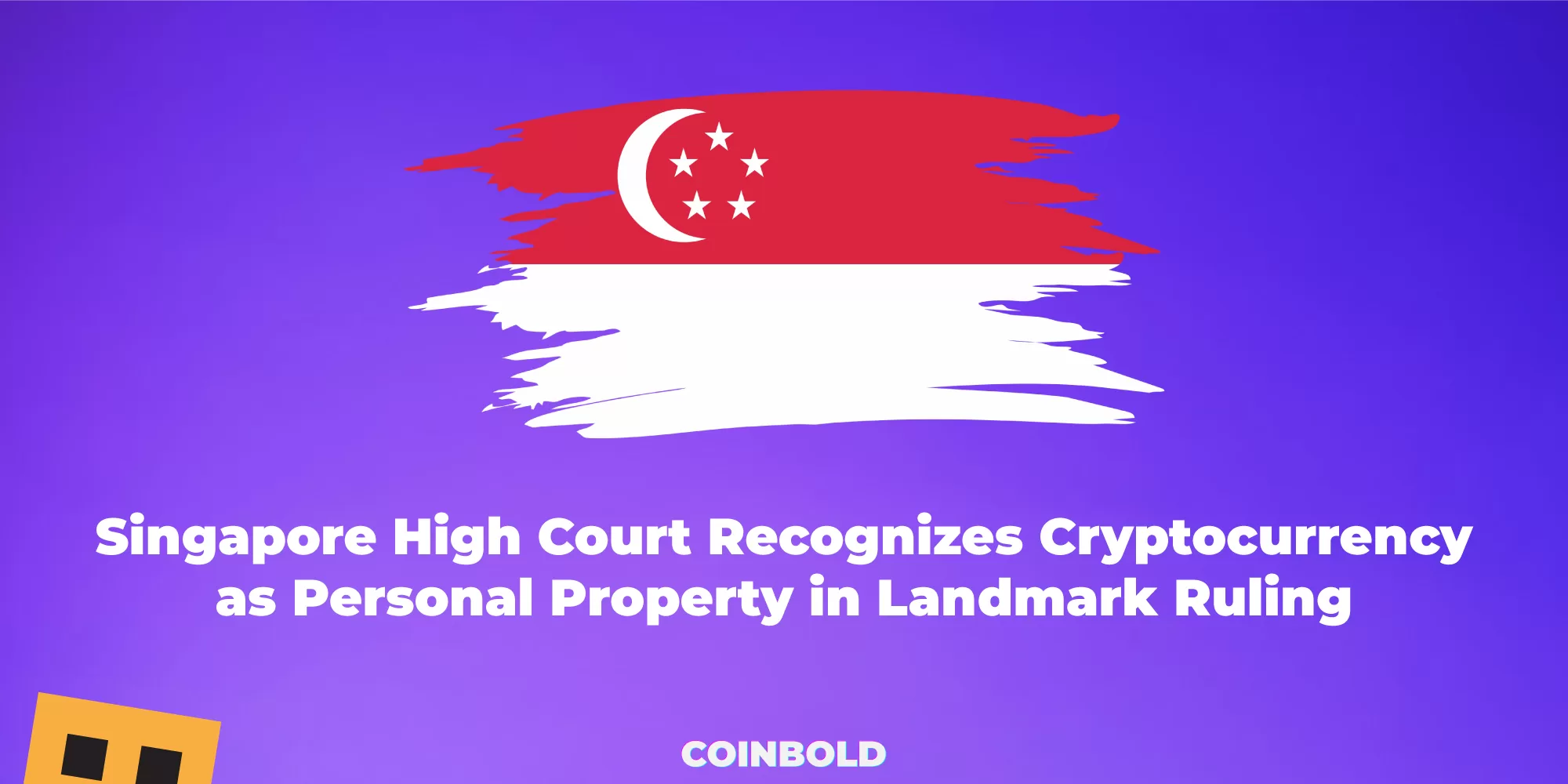 Singapore High Court Recognizes Cryptocurrency as Personal Property in Landmark Ruling