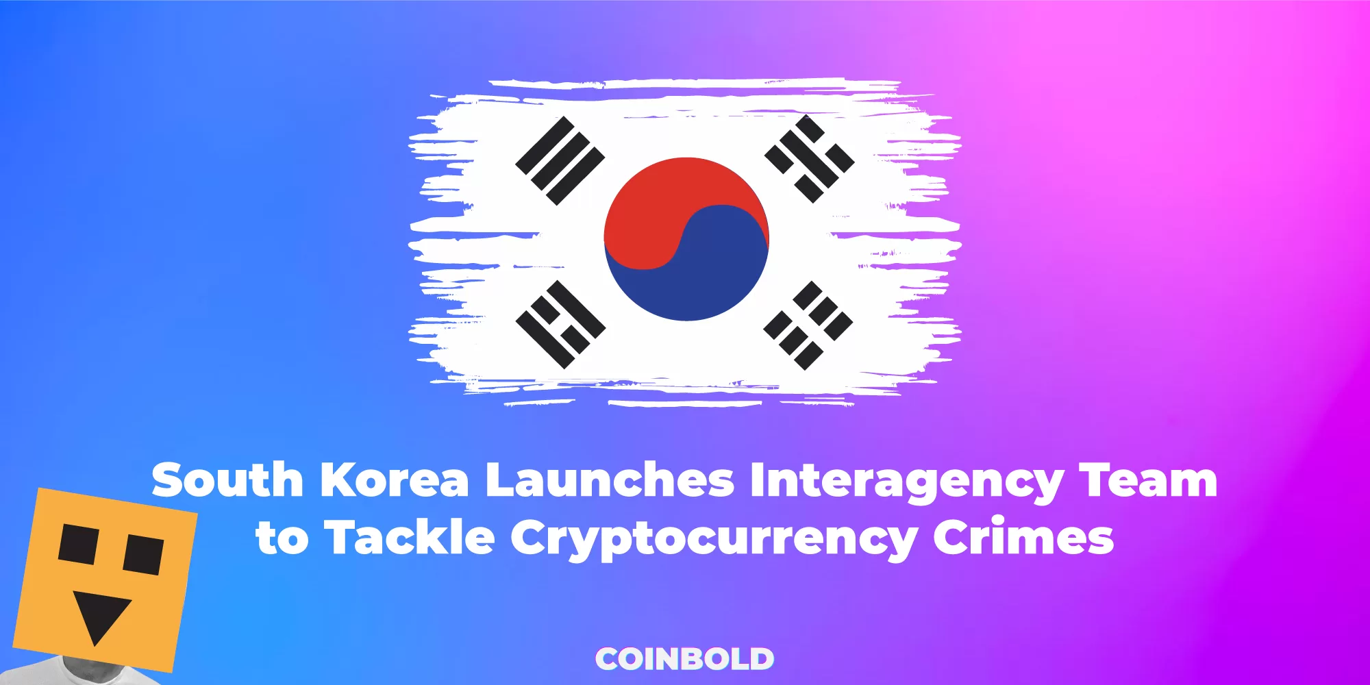South Korea Launches Interagency Team to Tackle Cryptocurrency Crimes