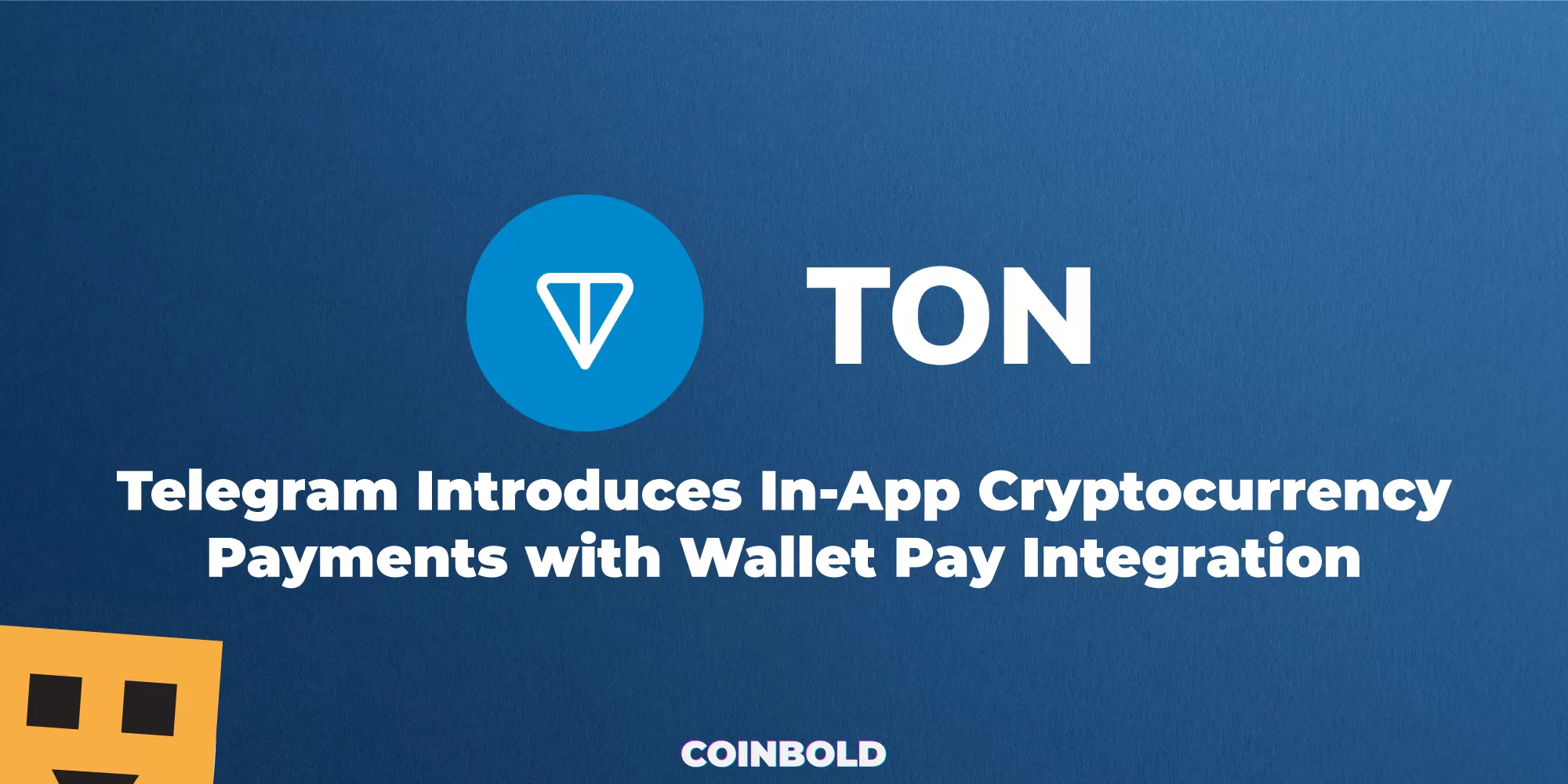 Telegram Introduces In-App Cryptocurrency Payments with Wallet Pay Integration