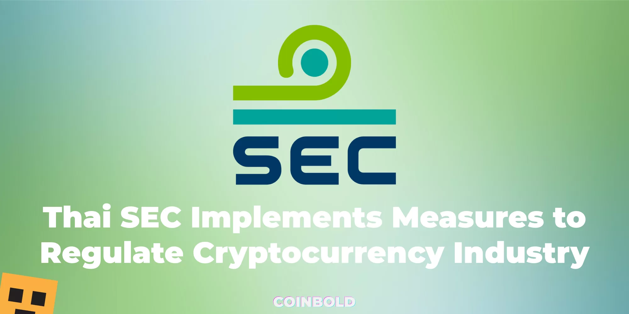 Thai SEC Implements Measures to Regulate Cryptocurrency Industry