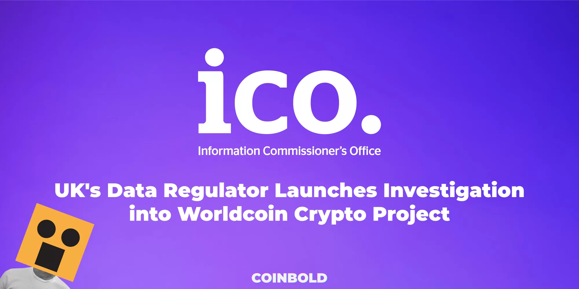 UK's Data Regulator Launches Investigation into Worldcoin Crypto Project