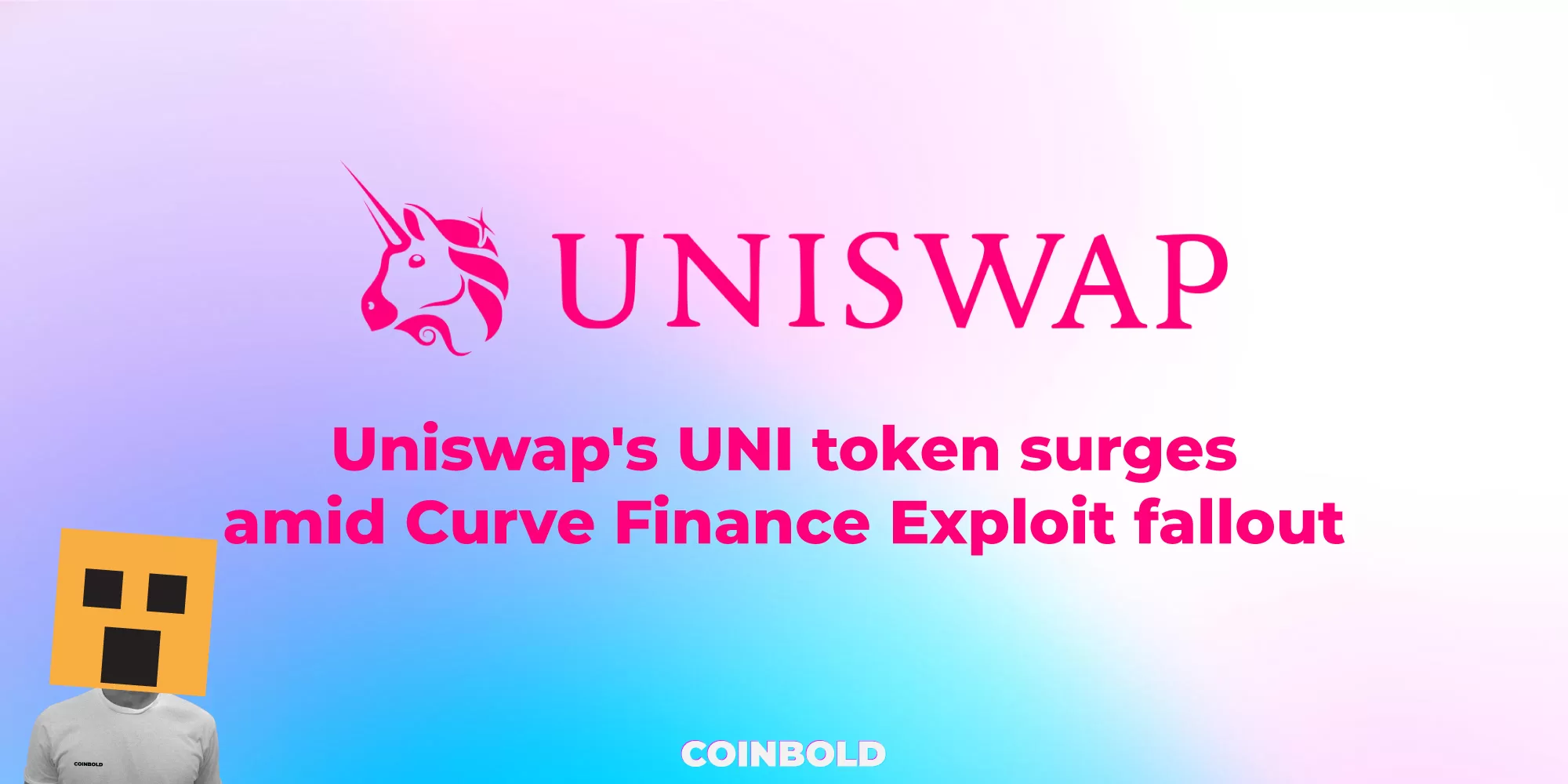 Uniswap's UNI token surges amid Curve Finance Exploit fallout.