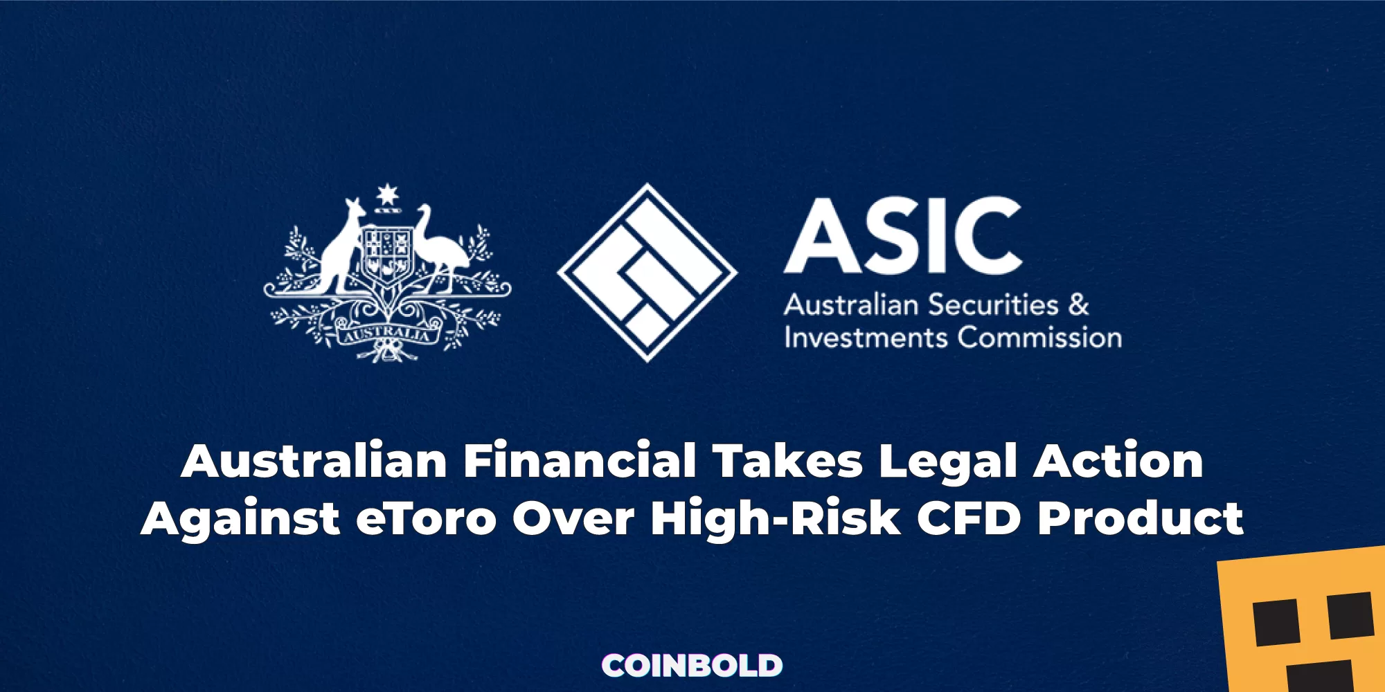 Australian Financial Takes Legal Action Against eToro Over High-Risk CFD Product