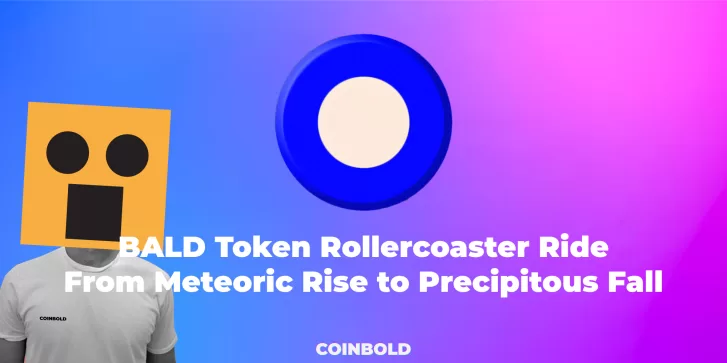 BALD Token Rollercoaster Ride From Meteoric Rise to Precipitous Fall