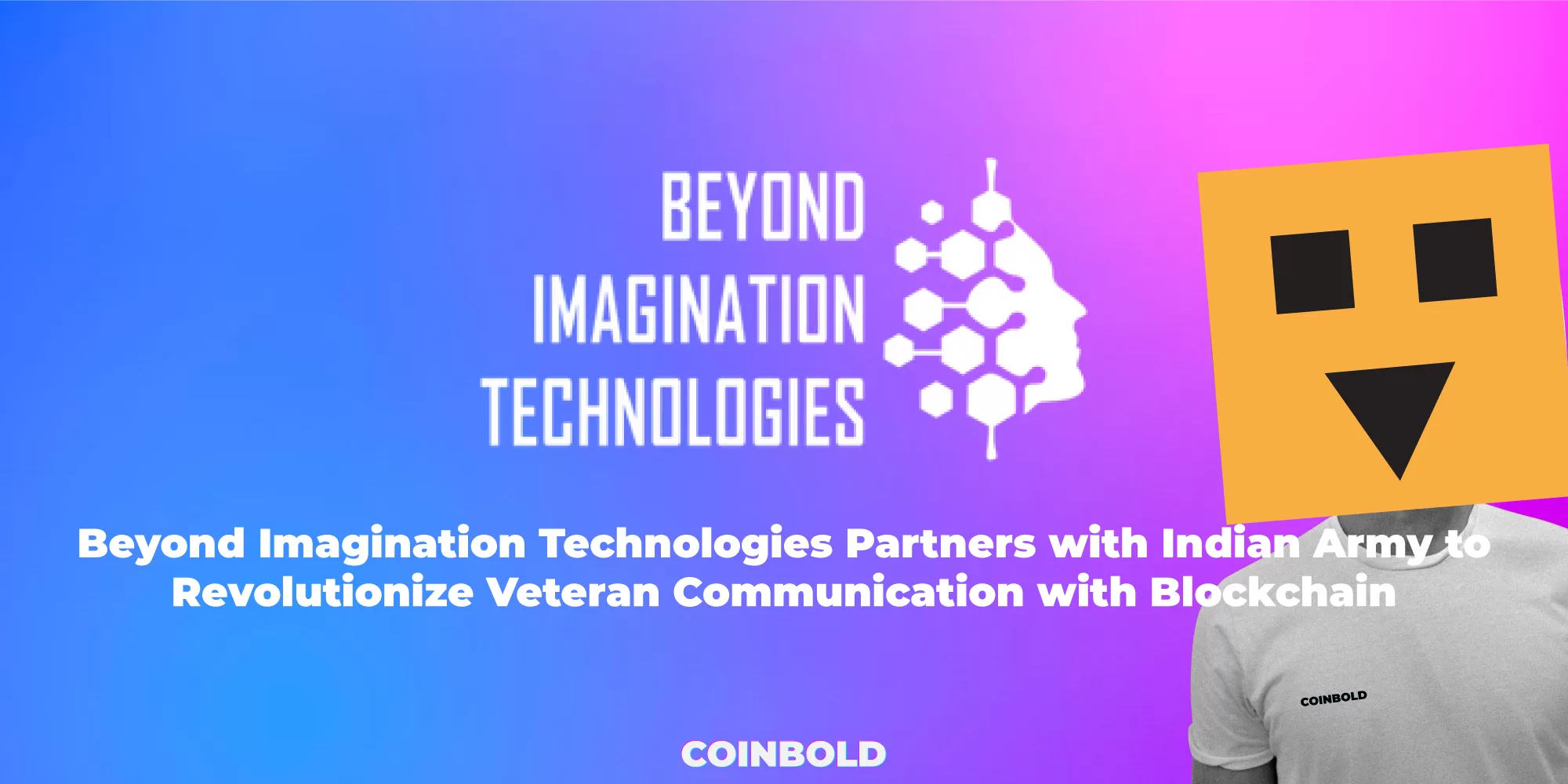 Beyond Imagination Technologies Partners with Indian Army to Revolutionize Veteran Communication with Blockchain