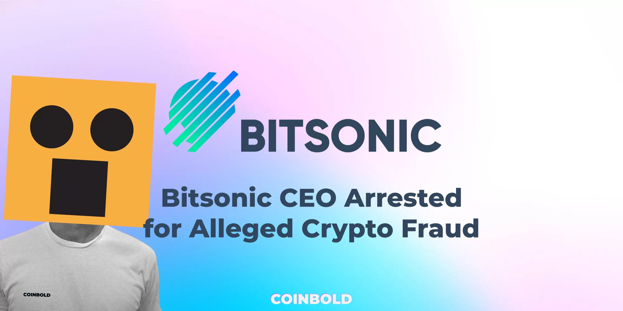 Bitsonic CEO Arrested for Alleged Crypto Fraud