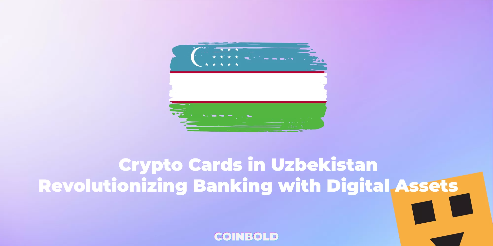 Crypto Cards in Uzbekistan Revolutionizing Banking with Digital Assets