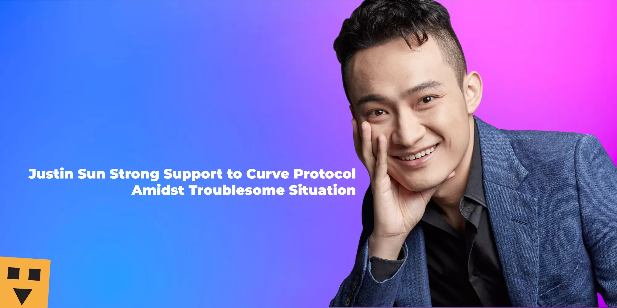 Justin Sun Strong Support to Curve Protocol Amidst Troublesome Situation