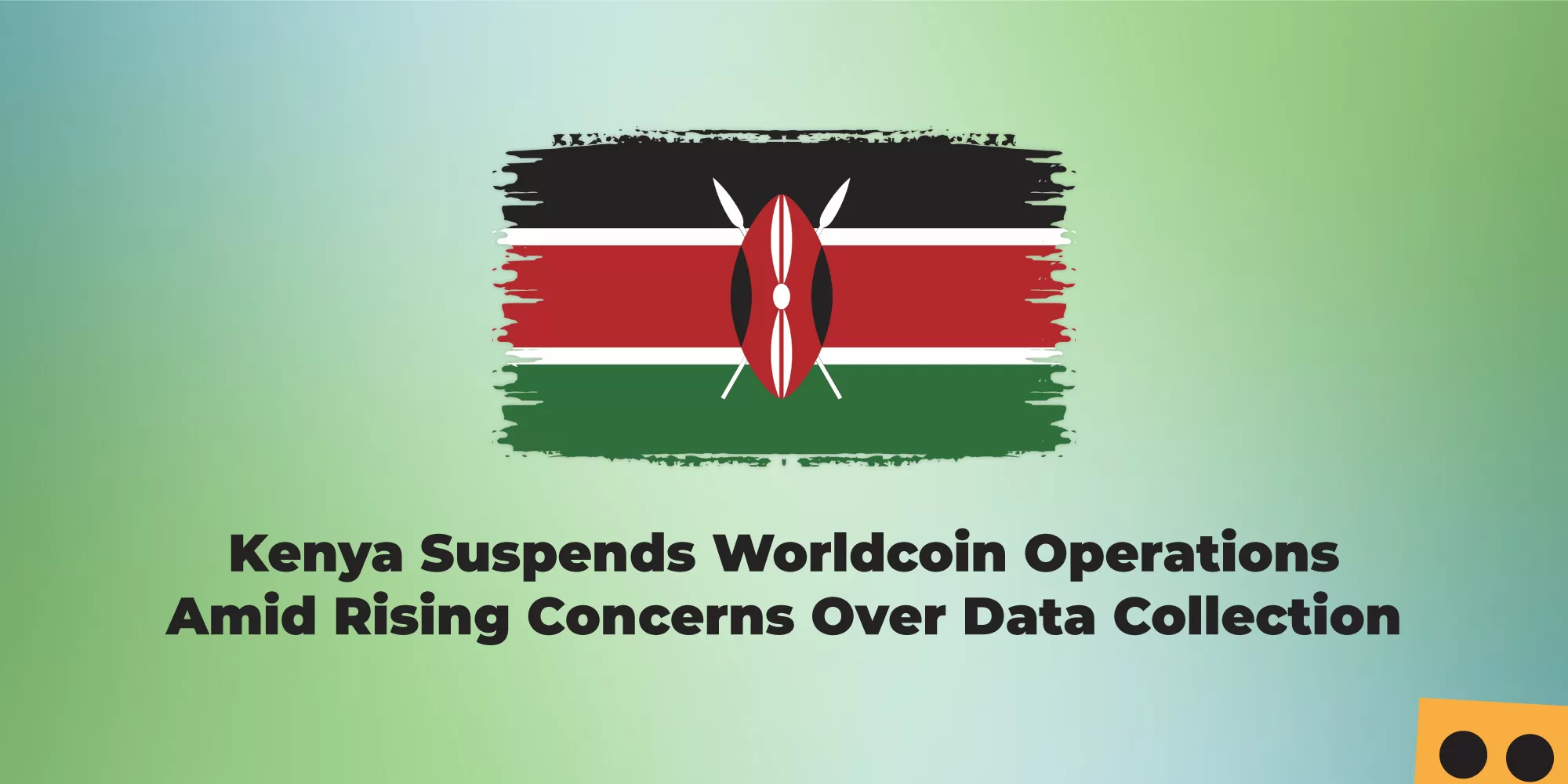 Kenya Suspends Worldcoin Operations Amid Rising Concerns Over Data Collection jpg