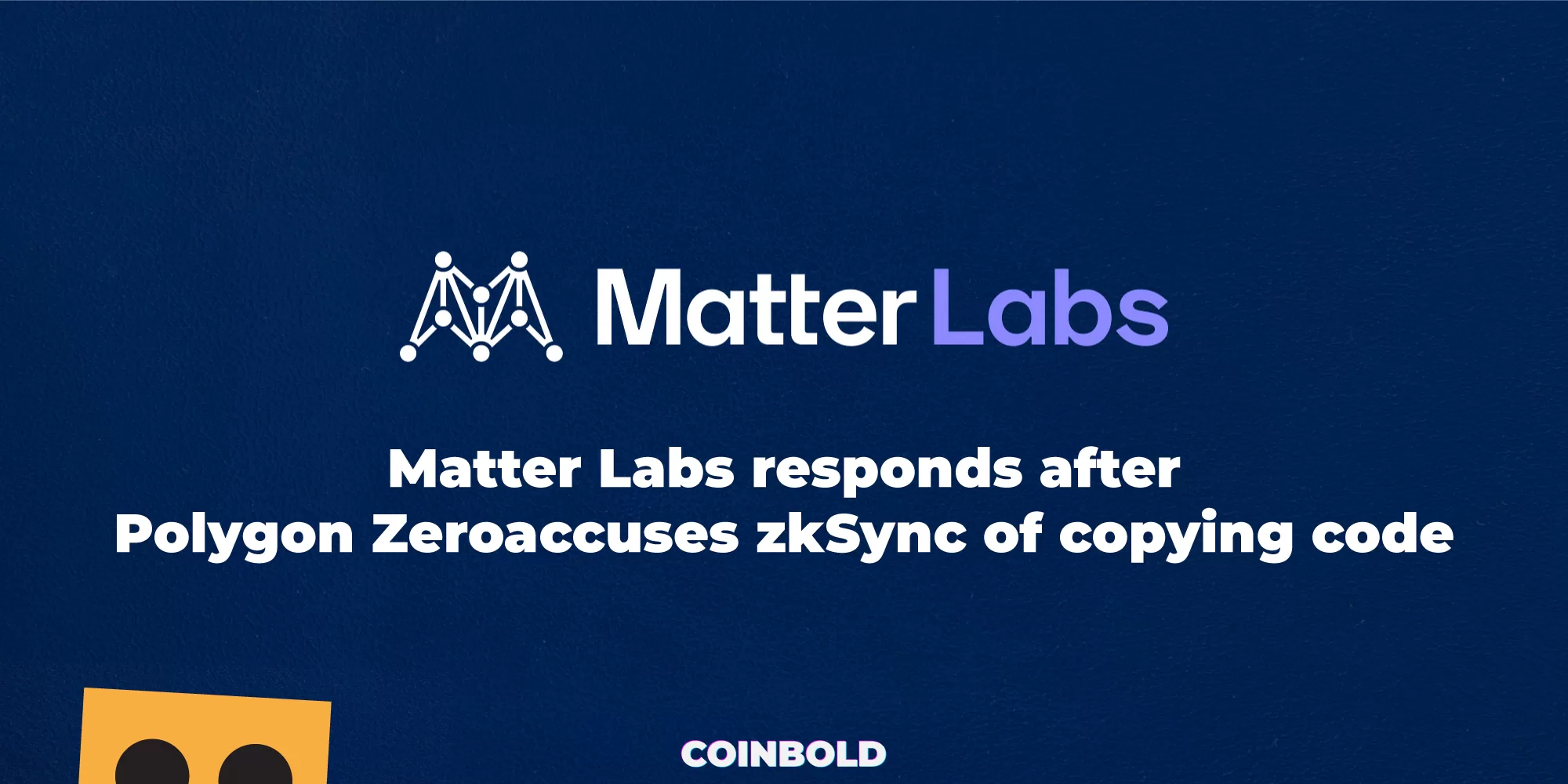Matter Labs responds after Polygon Zero accuses zkSync of copying code
