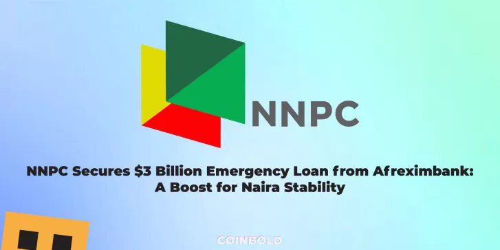 NNPC Secures $3 Billion Emergency Loan from Afreximbank A Boost for Naira Stability