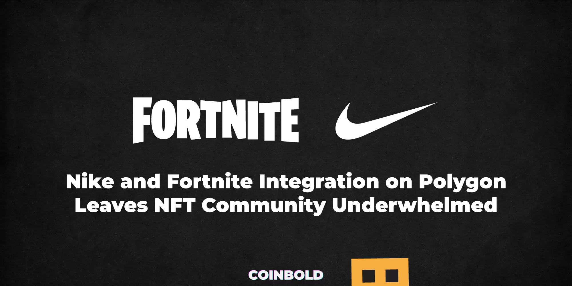 Nike and Fortnite Integration on Polygon Leaves NFT Community Underwhelmed