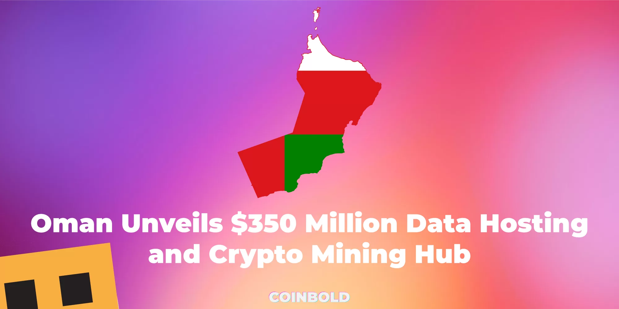 Oman Unveils $350 Million Data Hosting and Crypto Mining Hub