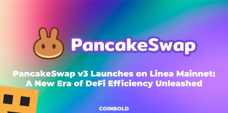 PancakeSwap v3 Launches on Linea Mainnet A New Era of DeFi Efficiency Unleashed