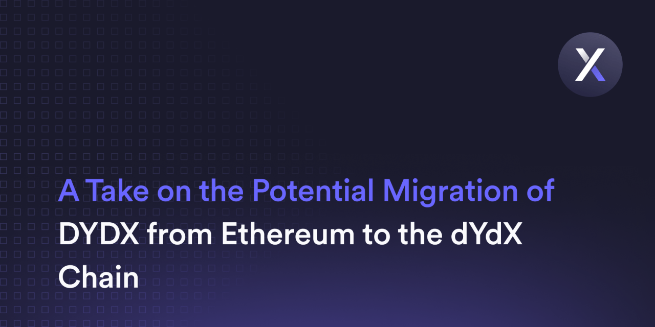 Potential Migration of DYDX from Ethereum to the dYdX Chain