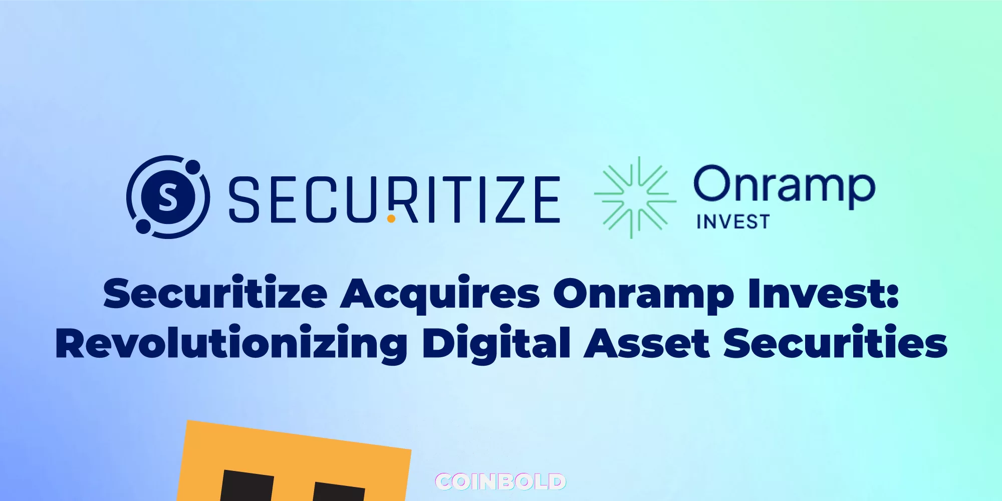 Securitize Acquires Onramp Invest Revolutionizing Digital Asset Securities