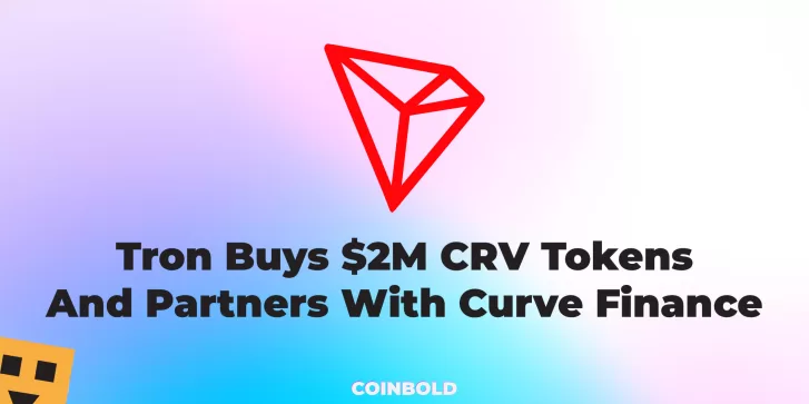 Tron Buys $2M CRV Tokens And Partners With Curve Finance