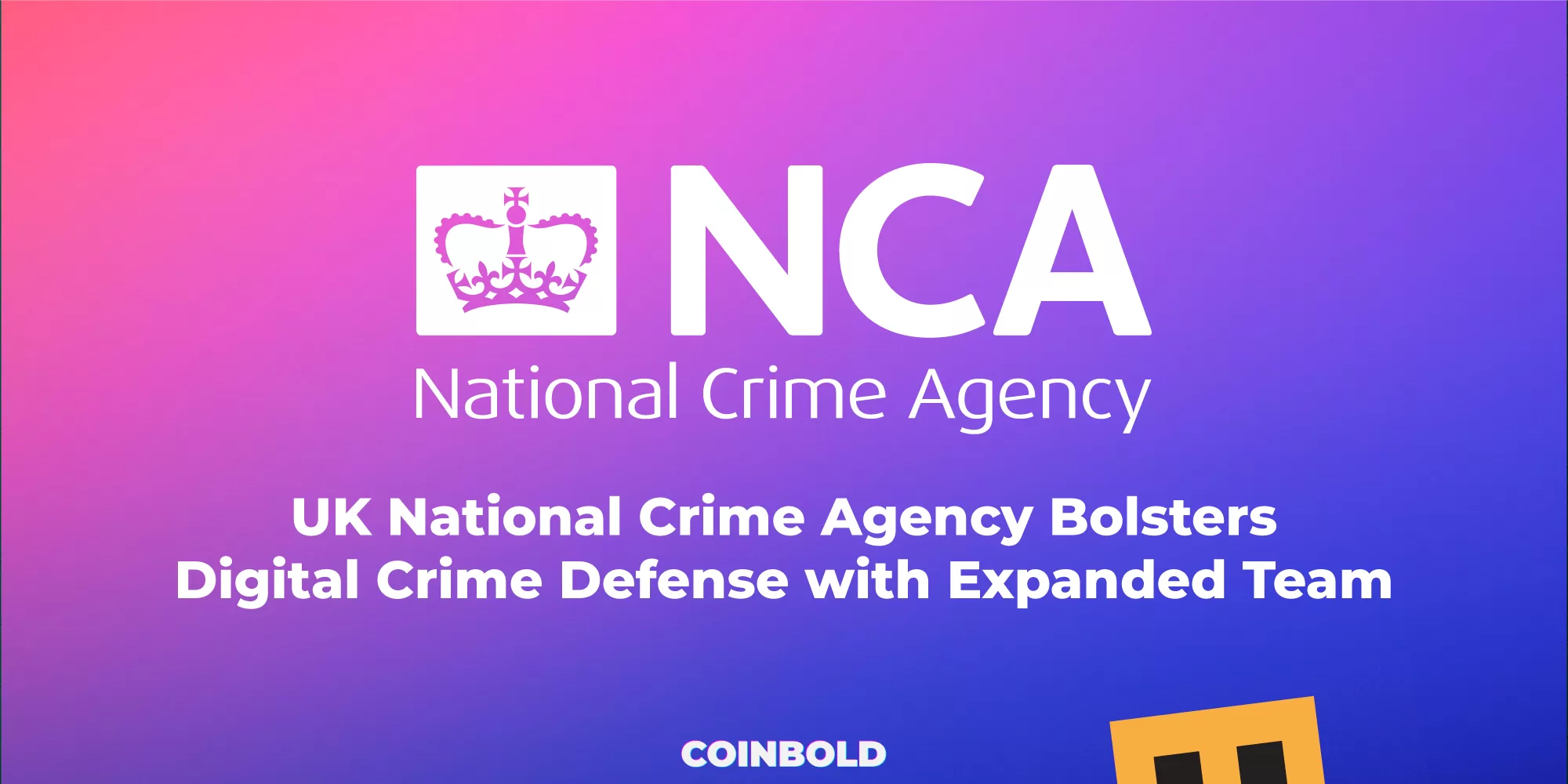 UK National Crime Agency Bolsters Digital Crime Defense with Expanded Team