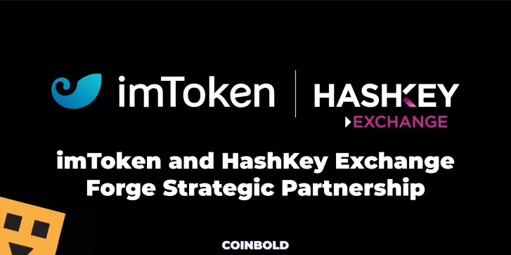 imToken and HashKey Exchange Forge Strategic Partnership