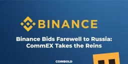 Binance Bids Farewell to Russia CommEX Takes the Reins