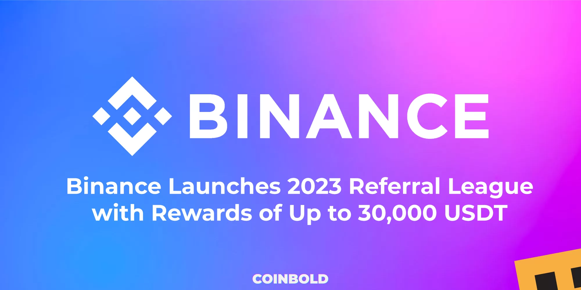 Binance Launches 2023 Referral League with Rewards of Up to 30,000 USDT