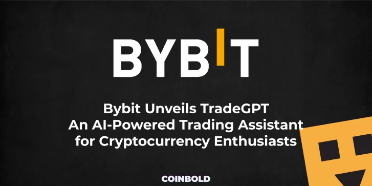 Bybit Unveils TradeGPT An AI Powered Trading Assistant for Cryptocurrency Enthusiasts