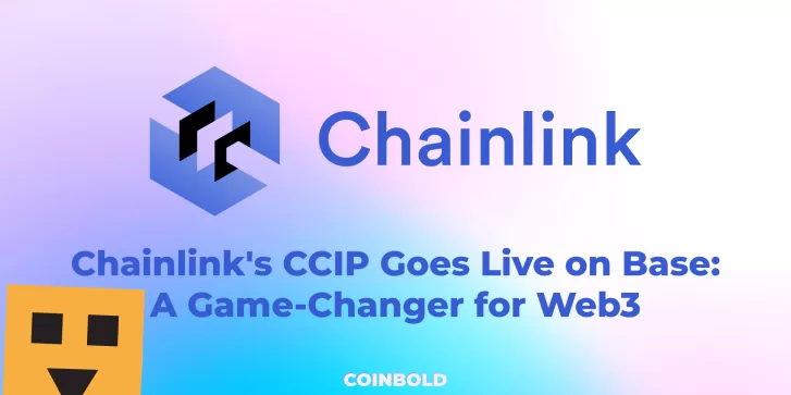 Chainlink's CCIP Goes Live on Base A Game Changer for Web3