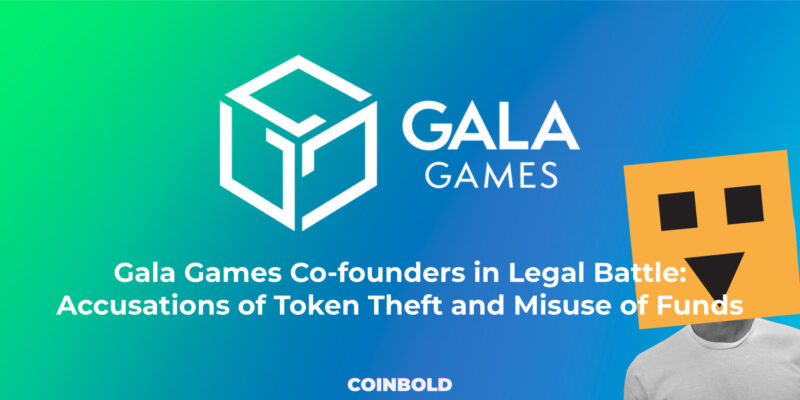 Gala Games Co founders in Legal Battle Accusations of Token Theft and Misuse of Funds