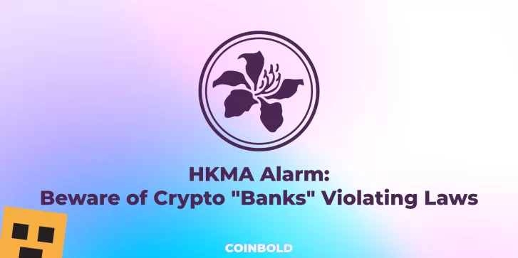 HKMA Alarm Beware of Crypto Banks Violating Laws