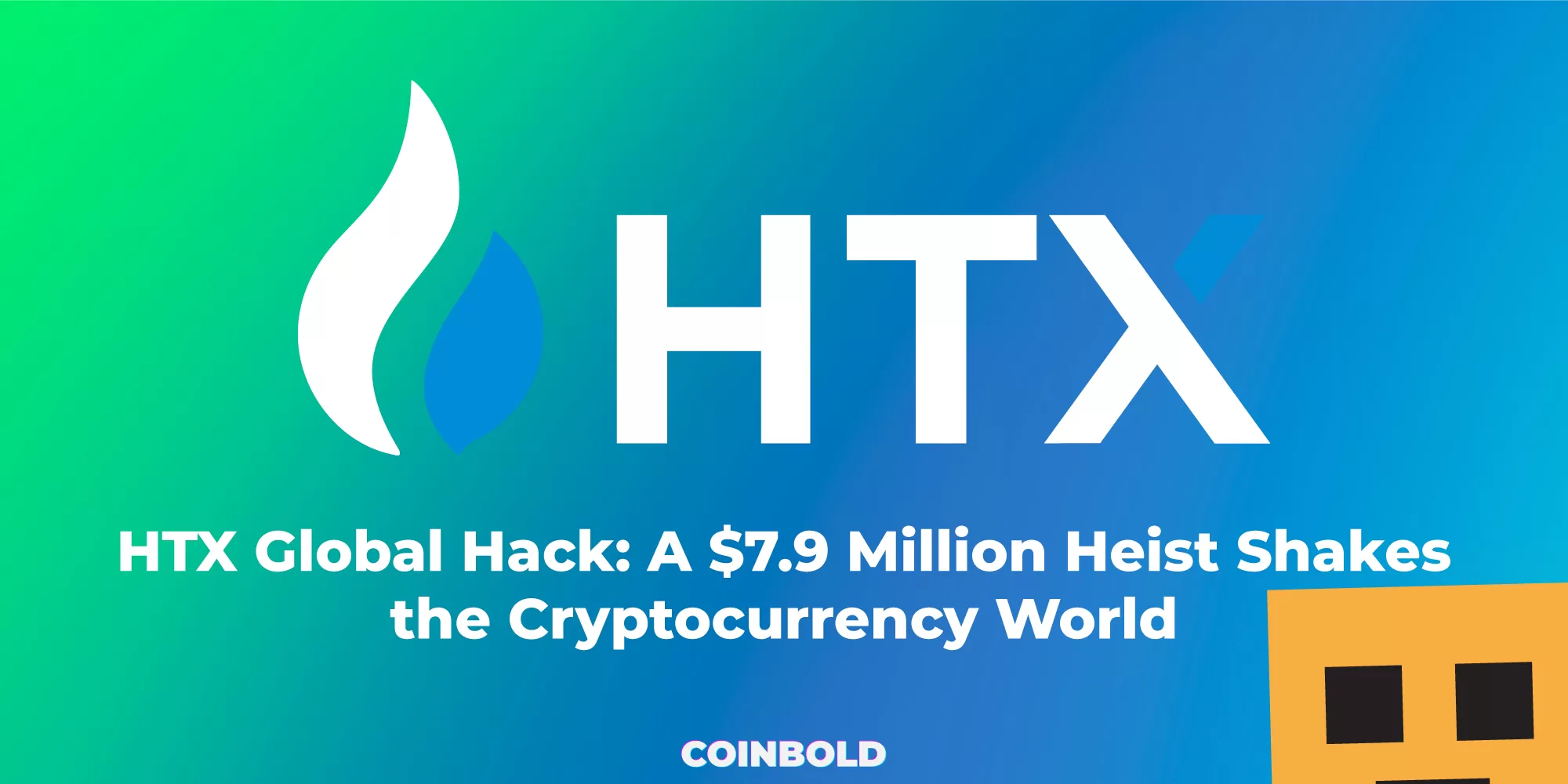 HTX Global Hack A $7.9 Million Heist Shakes the Cryptocurrency World