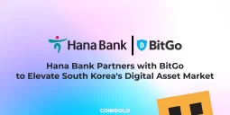 Hana Bank Partners with BitGo to Elevate South Korea's Digital Asset Market